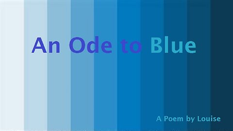 An Ode to Blue