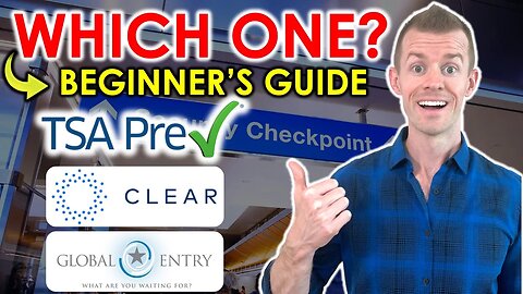 Should YOU Get TSA PreCheck, Global Entry, or CLEAR? (Complete Guide)