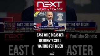 East Ohio Disaster Residents Still Waiting for Biden #shorts