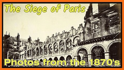 Tartaria Destroyed. The Siege of Paris - Photos from the 1870's