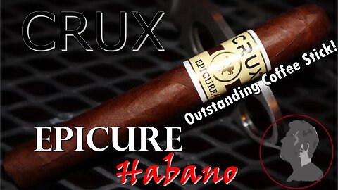 Crux Cigars Epicure Habano, Jonose Cigars Review
