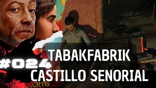 FAR CRY 6 Gameplay LET`s PLAY #024 👉 Tabakfabrik Castillo Senorial
