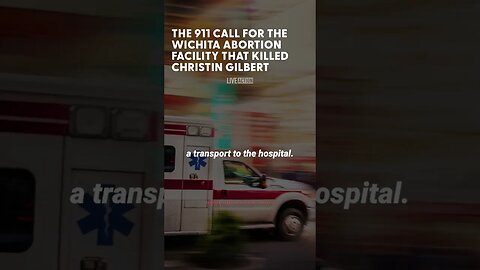 Abortion Facility 911 Call After Killing A Woman With Down Syndrome In A Late-term Abortion.