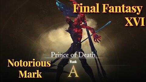 Notorious Mark - Grim Reaper (Prince of Death) Hunt Board Final Fantasy XVI