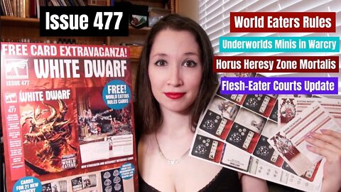 Enjoying the White Dwarf - Issue 477 World Eaters & Kharn & Warcry & Flesh-Eater Courts