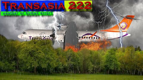 Air Crash Investigation TransAsia Flight 222