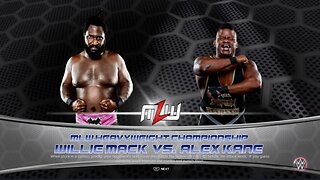 MLW Fury Road Alex Kane vs Willie Mack for the MLW World Heavyweight Championship