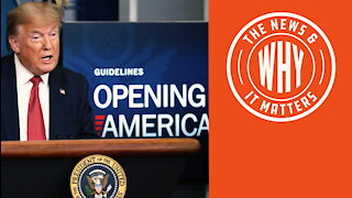 Opening America: Will Trump's Guidelines Get Us Back to Normal? | Ep 516
