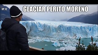 Glaciar Perito Moreno - Uma experiência de tirar o fôlego!