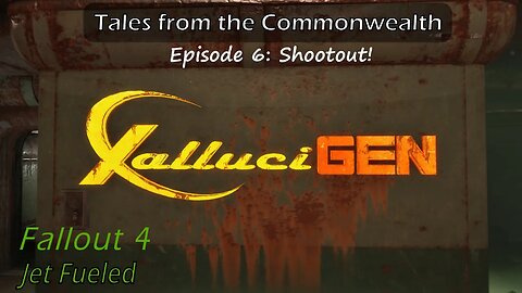 Fallout 4 Jet Fueled Shootout at Hallucigen Tales from the Commonwealth