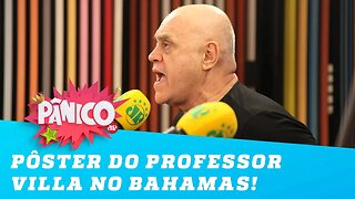 Maroni quer pôster do Professor Villa no Bahamas!