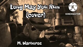 Long May You Run (cover)
