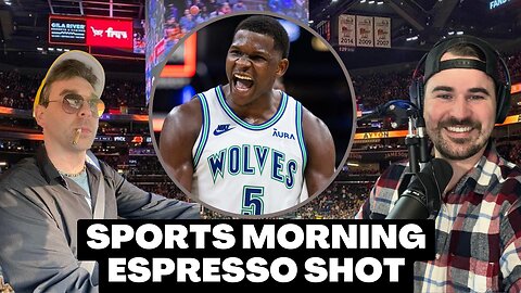 Anthony Edwards Says "Bring Ya A**" Back to Minnesota | Sports Morning Espresso Shot