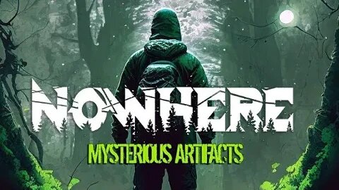 Nowhere: Mysterious Artifacts - Survive in Uncharted Territory