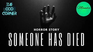 Horror Story - Someone has Died