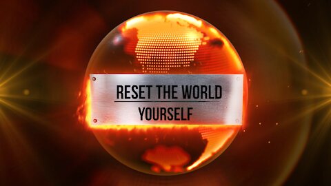 Reset The World Yourself
