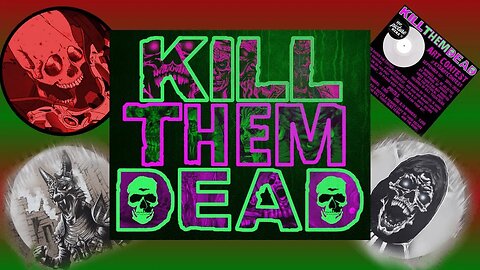 Kill Them Dead Promo Video