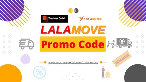 Know How to get Best LalaMove Promo code in Thailand | ส่วนลด LalaMove