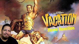 National Lampoon's Vacation 1984 | Movie Reaction