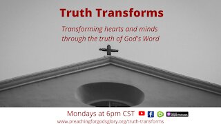 Truth Transforms: What is Truth?