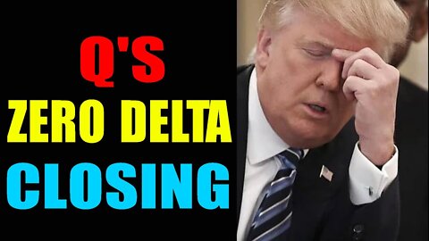 TOP HUGE INTEL: Q'S ZERO DELTA OPS COMING TO FINAL STAGE! BATTLESTATION READY!! UPDATE TODAY