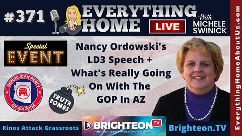 371: What's Really Going On With The Republican Party In Arizona - Nancy Ordowski's "Biden-Like" Speech At The LD3 Meeting On 9/8/22