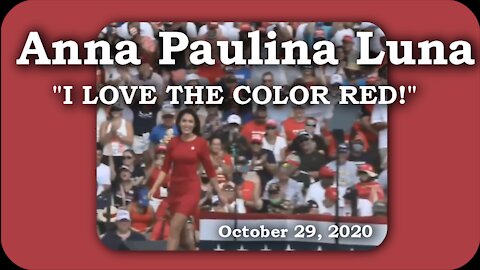 Anna Paulina Luna: "I love the color Red!" * October 29, 2020