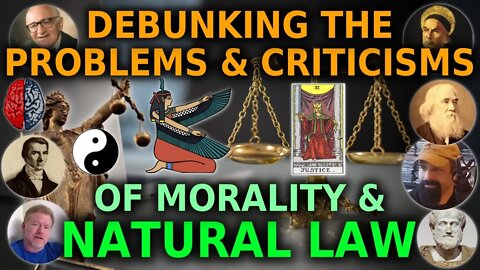 Problems With Natural Law DEBUNKED | Objective Morality, Natural Rights (Full Analysis 2021)