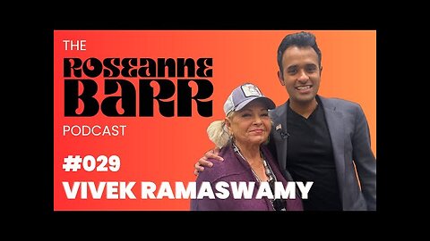 "Im not sure how much time America has left" with Vivek Ramaswamy | The Roseanne Barr Podcast #29