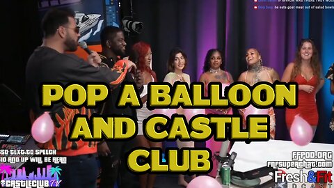 A Fresh Match, Pop The Balloon, Zherka & Full Castle Club | Fresh & Fit 7/17/24