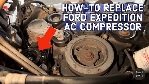 How To Replace Ford Expedition AC Compressor 5.4 Engine