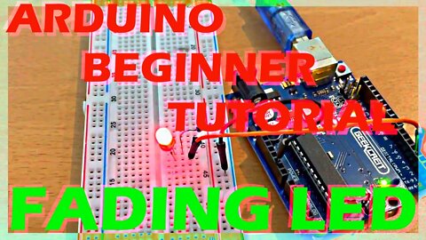 Fading LED Arduino Beginner Tutorial with the Arduino Beginner kit 2022