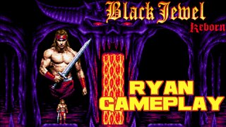 🎮👾🕹 Black Jewel Reborn Demo - Ryan Gameplay - Sega Genesis 🕹👾🎮 😎Benjamillion