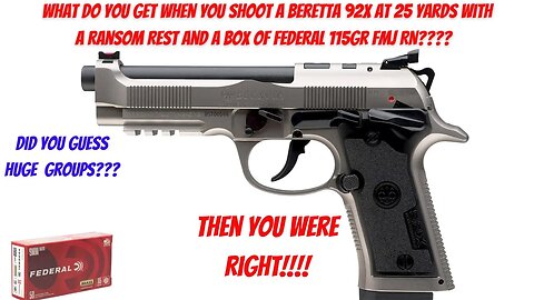 Federal 115gr FMJ OHHH Wow 10 Shot Groups, Poor Beretta 92X Said NO MORE give me the good stuff!!