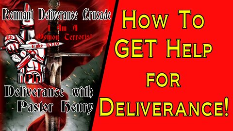 How To Get Help For Deliverance
