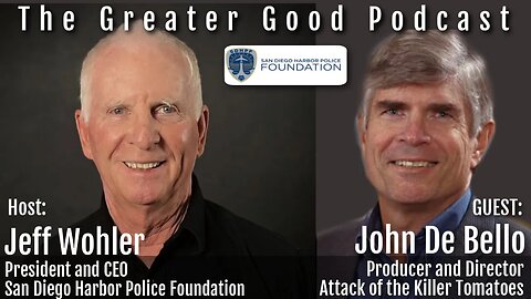 Attack of the Killer Tomatoes Director, John DeBello on The Greater Good Podcast with Jeff Wohler