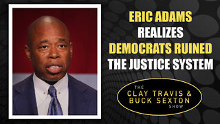 Eric Adams Realizes Democrats Ruined the Justice System