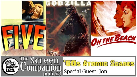 '50s Atomic Scares | Godzilla, On the Beach, Five