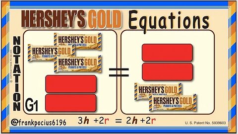 G_NOTATION HERSHEY'S GOLD 4h+2r=2h+3r _ SOLVING BASIC EQUATIONS _ SOLVING BASIC WORD PROBLEMS