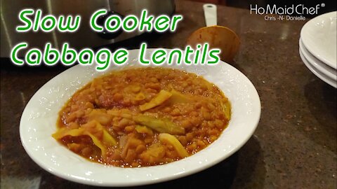 Slow Cooker Cabbage Lentils | Dining In With Danielle