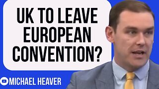 UK To Now LEAVE European Convention?