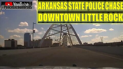 Dashcam of Arkansas State Police Chase A Driver Into Downtown Little Rock