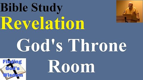 Bible Study: Revelation - God's Throne Room