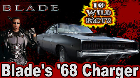 10 Wild Facts About Blade's '68 Charger - Blade Trilogy