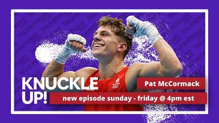 Pat McCormack | Knuckle Up with Mike Orr | Talkin Fight