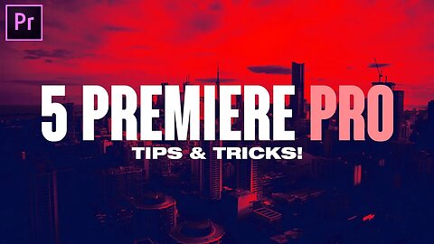 5 Premiere Pro Tips & Tricks to Edit FASTER! (2020)