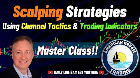 Effective Scalping Strategies - Using Channel Tactics & Pro Trading Indicators