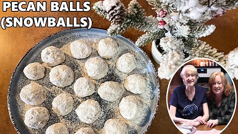 PECAN BALL COOKIES In The Kitchen With My Mom