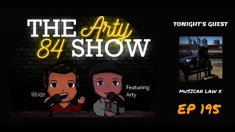 Musician Law X on The Arty 84 Show – 2021-09-15 – EP 195