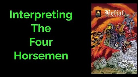 Interpreting The Four Horsemen